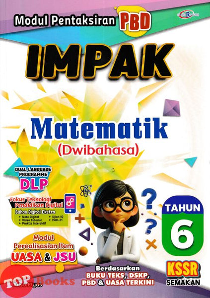 [TOPBOOKS Cemerlang] Modul Pentaksiran PBD Impak Matematik Tahun 6 KSSR Semakan Dwibahasa (2026)
