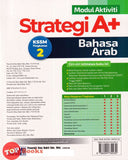 [TOPBOOKS Ilmu Bakti] Modul Aktiviti Strategi A+ Bahasa Arab Tingkatan 2 KSSM (2024)