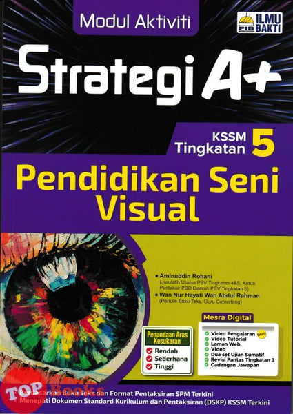 [TOPBOOKS Ilmu Bakti] Modul Aktiviti Strategi A+ Pendidikan Seni Visual Tingkatan 5 KSSM (2025)