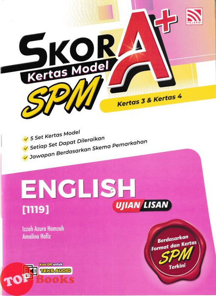 [TOPBOOKS Pelangi] Skor A+ Kertas Model SPM English Ujian Lisan (2026)