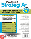 [TOPBOOKS Ilmu Bakti] Modul Aktiviti Strategi A+ Pendidikan Jasmani Dan Pendidikan kesihatan Tingkatan 3 KSSM (2026)