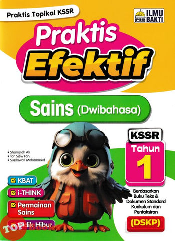 [TOPBOOKS Ilmu Bakti] Praktis Efektif UASA Sains Tahun 1 KSSR Dwibahasa (2024)