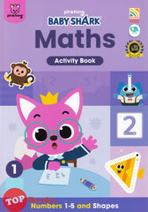 [TOPBOOKS Pelangi Kids] Pinkfong Baby Shark Maths Activity Book 1 (2023)