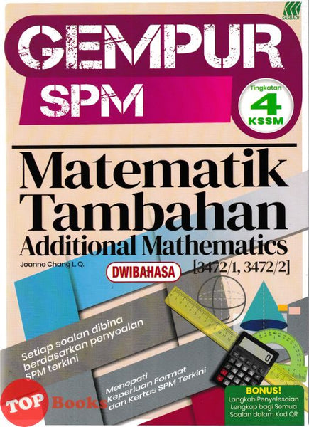 [TOPBOOKS Sasbadi] Gempur SPM Matematik Tambahan Tingkatan 4 KSSM Dwibahasa (2026)