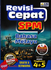 [TOPBOOKS Ilmu Bakti] Revisi Cepat SPM Bahasa Melayu Tingkatan 4 & 5 KSM (2025)