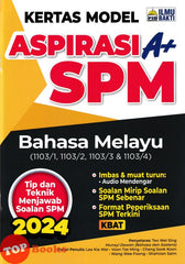 [TOPBOOKS Ilmu Bakti] Kertas Model Aspirasi A+ SPM Bahasa Melayu (2024)