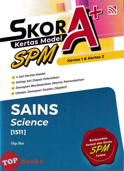 [TOPBOOKS Pelangi] Skor A+ Kertas Model SPM Sains Dwibahasa (2026)