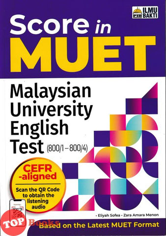 [TOPBOOKS Ilmu Bakti] Score In Muet Malaysian University Englisvh Test CEFR-Aglined (2025)