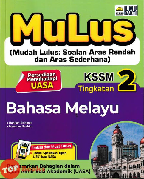 [TOPBOOKS Ilmu Bakti] Mulus Bahasa Melayu Tingkatan 2 KSSM (2026)