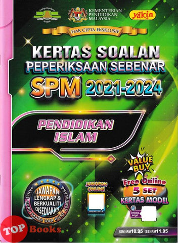 [TOPBOOKS Yakin] Kertas Soalan Peperiksaan Sebenar SPM 2021-2024 Pendidikan Islam (2025)