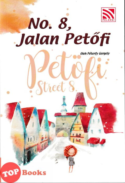 [TOPBOOKS Pelangi] Siri Novel Remaja Terkenal China No. 8, Jalan Petofi (2026)