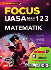 [TOPBOOKS Pelangi] Focus UASA Matematik Tingkatan 1 2 3 KSSM (2024)