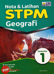 [TOPBOOKS Ilmu Bakti] Nota & Latihan STPM Geografi Semester 1 (2023)