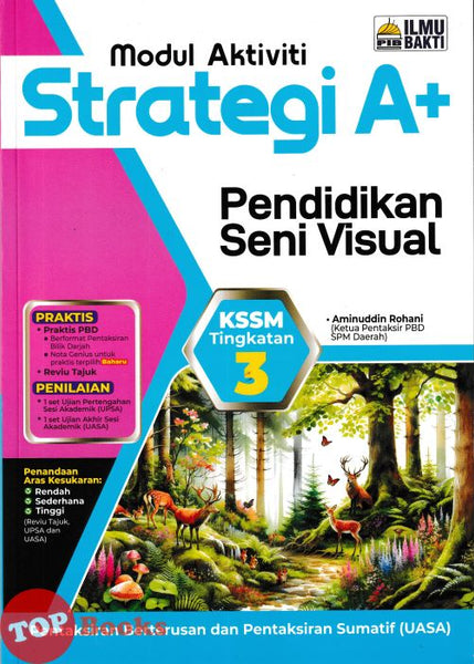 [TOPBOOKS Ilmu Bakti] Modul Aktiviti Strategi A+ Pendidikan Seni Visual Tingkatan 3 KSSM (2026)