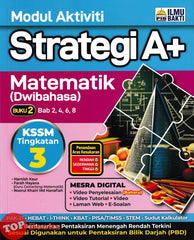 [TOPBOOKS Ilmu Bakti] Modul Aktiviti Strategi A+ Matematik Buku 2 Tingkatan 3 KSSM Dwibahasa (2025)