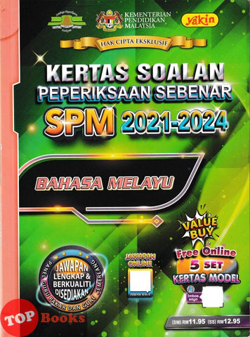 [TOPBOOKS Yakin] Kertas Soalan Peperiksaan Sebenar SPM 2021-2024 Bahasa Melayu (2025)