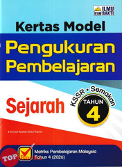 [TOPBOOKS Ilmu Bakti] Kertas Model Pengukuran Pembelajaran Sejarah Tahun 4 KSSR Semakan (2026)