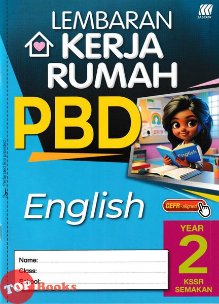 [TOPBOOKS Sasbadi] Lembaran Kerja Rumah PBD English CEFR-Aligned Year 2 KSSR Semakan (2024)