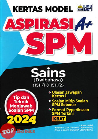 [TOPBOOKS Ilmu Bakti] Kertas Model Aspirasi A+ SPM Sains Dwibahasa (2024)