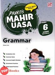 [TOPBOOKS Pelangi] Praktis Mahir UASA Grammar Year 6 KSSR Semakan (2026)