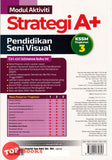 [TOPBOOKS Ilmu Bakti] Modul Aktiviti Strategi A+ Pendidikan Seni Visual Tingkatan 3 KSSM (2024)