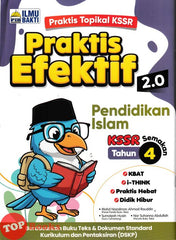 [TOPBOOKS Ilmu Bakti] Praktis Efektif 2.0 Pendidikan Islam Tahun 4 KSSR Semakan (2026)