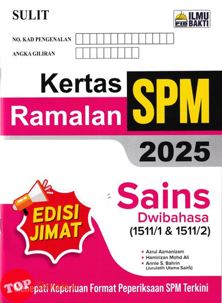 [TOPBOOKS Ilmu Bakti] Kertas Ramalan SPM Sains Dwibahasa (2025)