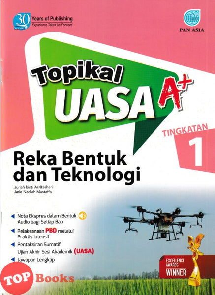 [TOPBOOKS Pan Asia] Topikal UASA A+ Reka Bentuk Dan Teknologi Tingkatan 1 (2024)