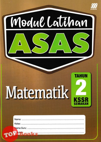 [TOPBOOKS Sasbadi] Modul Latihan Asas Matematik Tahun 2 KSSR Semakan (2024)