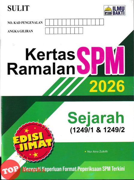 [TOPBOOKS Ilmu Bakti] Kertas Ramalan SPM Sejarah (2026)