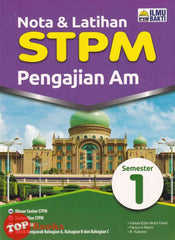 [TOPBOOKS Ilmu Bakti] Nota & Latihan STPM Pengajian Am Semester 1 (2023)