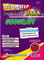 [TOPBOOKS Cemerlang] Step By Step Praktis Topikal UASA Geografi Tingkatan 1 KSSM (2026)