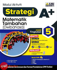 [TOPBOOKS Ilmu Bakti] Modul Aktiviti Strategi A+ Matematik Tambahan Tingkatan 5 KSSM Dwibahasa (2026)