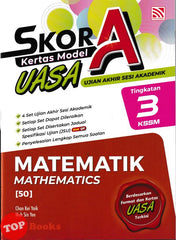 [TOPBOOKS Pelangi] Skor A Kertas Model UASA Matematik Tingkatan 3 KSSM Dwibahasa (2026)