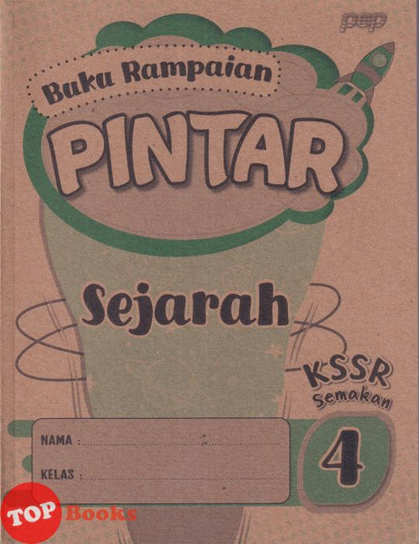 [TOPBOOKS Pep] Buku Rampaian Pintar Sejarah Tahun 4 KSSR Semakan (2026)