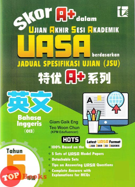 [TOPBOOKS Tunas Pelangi] Skor A+ Dalam UASA JSU Bahasa Inggeris Tahun 5 SJKC 特优 A+ 系列 英文 5年级 (2025)