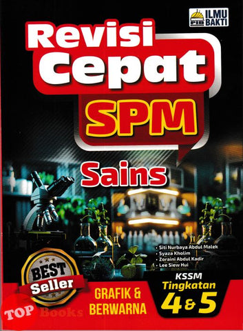 [TOPBOOKS Ilmu Bakti] Revisi Cepat SPM Sains Tingkatan 4 & 5 KSM (2025)