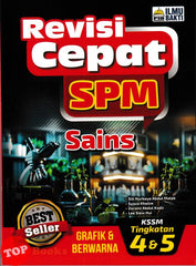 [TOPBOOKS Ilmu Bakti] Revisi Cepat SPM Sains Tingkatan 4 & 5 KSM (2025)