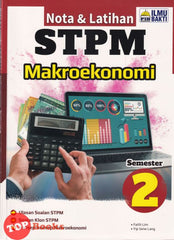 [TOPBOOKS Ilmu Bakti] Nota & Latihan STPM Makroekonomi Semester 2 (2024)