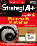 [TOPBOOKS Ilmu Bakti] Modul Aktiviti Strategi A+ Matematik Tambahan Tingkatan 4 KSSM Dwibahasa (2025)