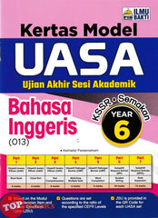 [TOPBOOKS Ilmu Bakti] Kertas Model UASA Bahasa Inggeris Year 6 KSSR Semakan (2026)