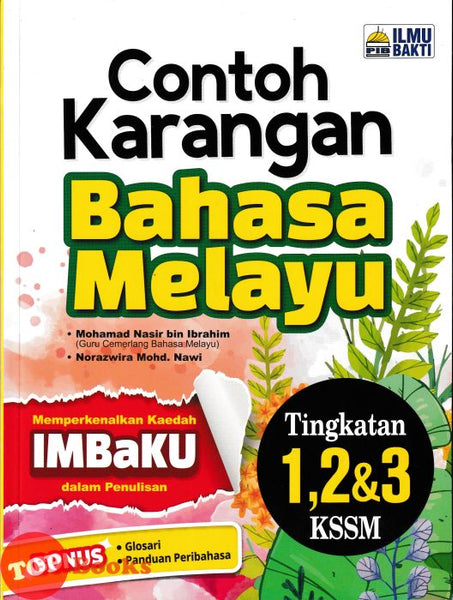 [TOPBOOKS Ilmu Bakti] Contoh Karangan Bahasa Melayu Tingkatan 1, 2 & 3 KSSM (2025)