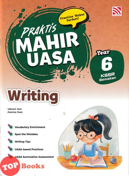 [TOPBOOKS Pelangi] Praktis Mahir UASA Writing Year 6 KSSR Semakan (2026)