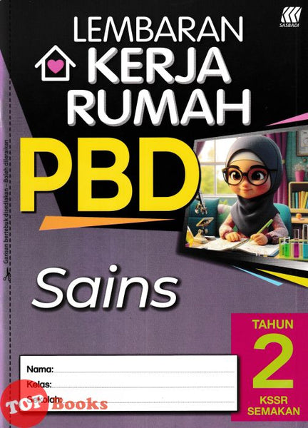 [TOPBOOKS Sasbadi] Lembaran Kerja Rumah PBD Sains Tahun 2 KSSR Semakan (2024)