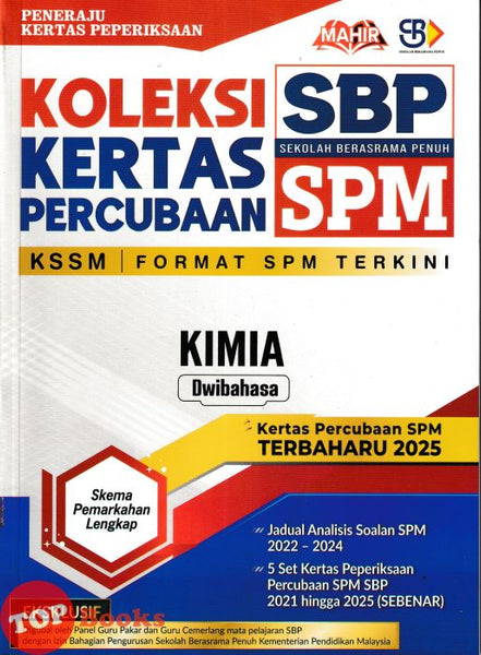 [TOPBOOKS Mahir] Koleksi Kertas Percubaan SPM SBP Kimia KSSM Dwibahasa (2026)