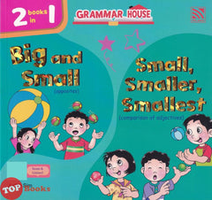 [TOPBOOKS Pelangi Kids] Grammar House Big and Small Small, Smaller, Smallest