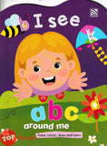 [TOPBOOKS Pelangi Kids] I See abc Around Me