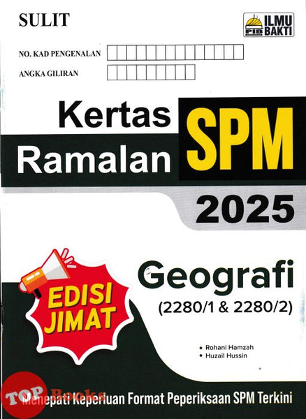 [TOPBOOKS Ilmu Bakti] Kertas Ramalan SPM Geografi (2025)