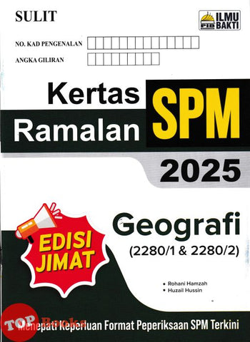 [TOPBOOKS Ilmu Bakti] Kertas Ramalan SPM Geografi (2025)