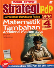 [TOPBOOKS Sasbadi] Modul Aktiviti Strategi Pdp SPM Matematik Tambahan Tingkatan 4 KSSM Dwibahasa (2024)